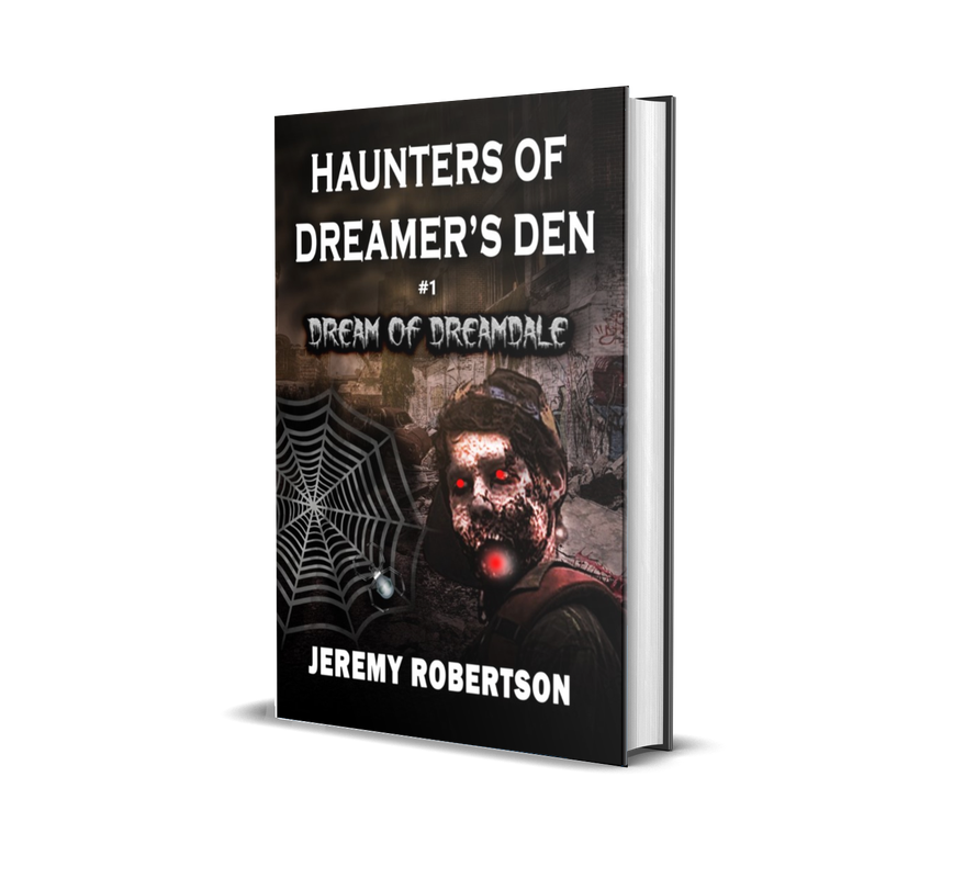 Haunters Of Dreamer’s Den: #1 Dream Of Dreamdale