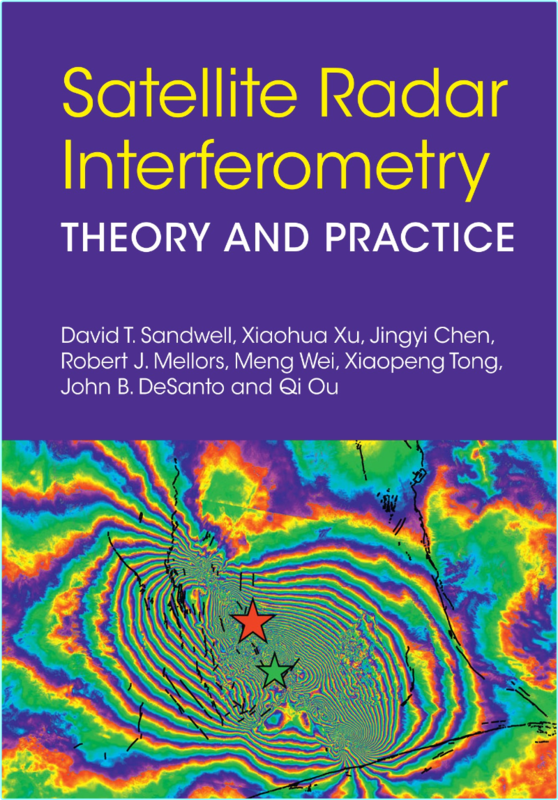 Satellite Radar Interferometry Theory And Practice (2025) (Sandwell, David T.; Xu, Xiaohua; Chen, Jingyi; Mellors, Robert J.; Wei, Meng; Tong, Xiao…