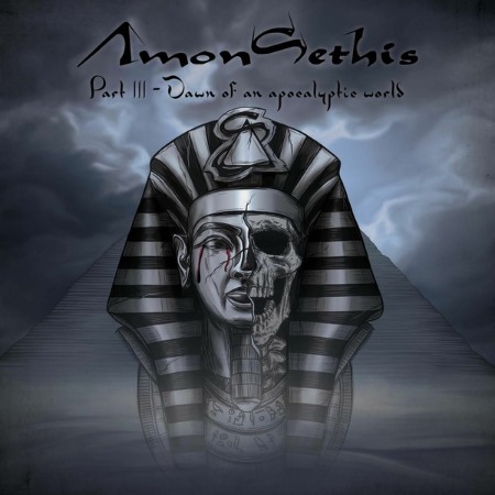 Amon Sethis - Part III – Dawn Of An Apocalyptic World (2025)