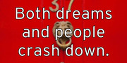 both-dreams-and-people-crash-down