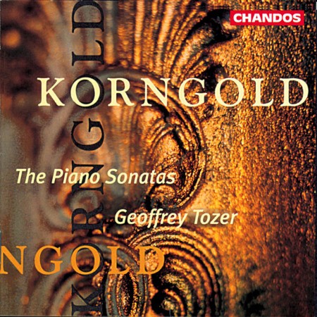 Geoffrey Tozer - Korngold: Piano Sonatas Nos. 1-3 (1995)