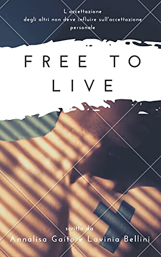 Annalisa Gaito - Free to live: Liberi di vivere (2021)