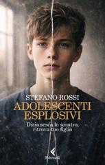 Stefano Rossi – Adolescenti esplosivi (2026)