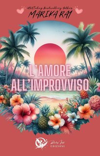 Marika Ray - L'amore all'improvviso (2024)