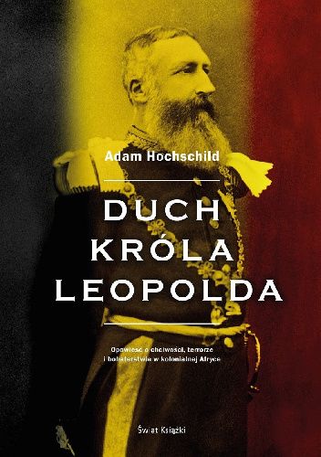 Adam Hochschild - Duch króla Leopolda (2022)
