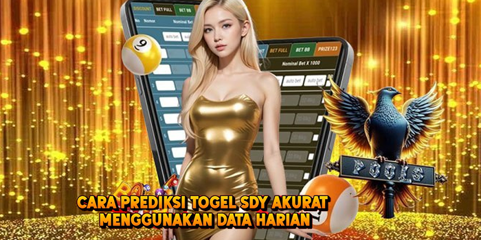 Cara Prediksi Togel SDY Akurat Menggunakan Data Harian