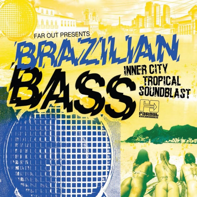 VA - Far Out Presents Brazilian Bass (Inner City Tropical Soundblast) (2014) mp3 320 Kbps