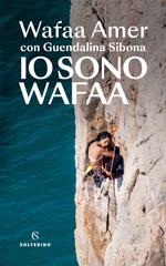 Wafaa Amer, Guendalina Sibona – Io sono Wafaa (2026)