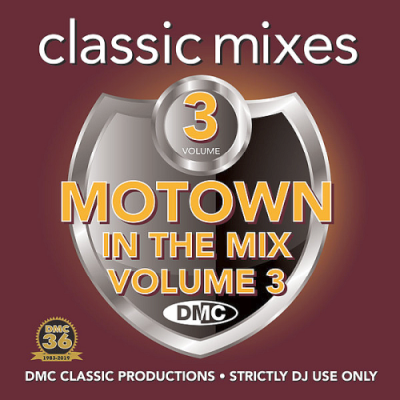 VA - DMC Classic Mixes - Motown In The Mix Volume 3 (2019)