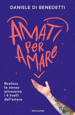 Daniele Di Benedetti – Amati per amare (2019)