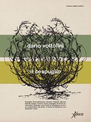 Dario Voltolini – Il cespuglio (2026)