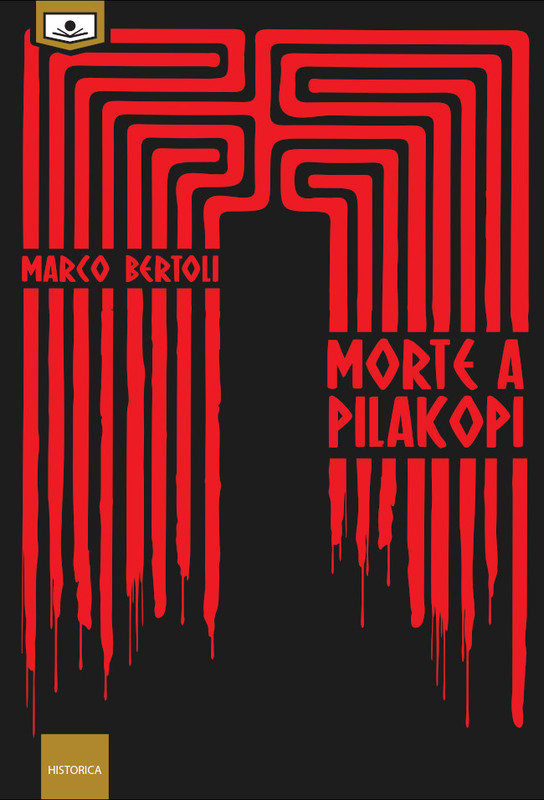 Marco Bertoli – Morte a Pilakopi (2021)