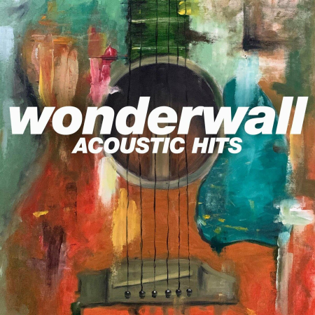 A - Wonderwall - Acoustic Hits (2022)