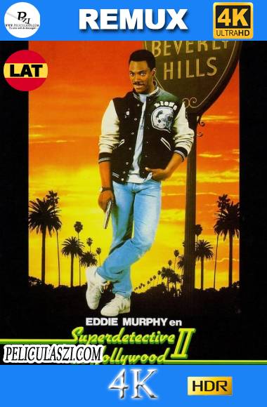 Un detective suelto en Hollywood II (1987) Ultra HD REMUX 4K Dual-Latino VIP