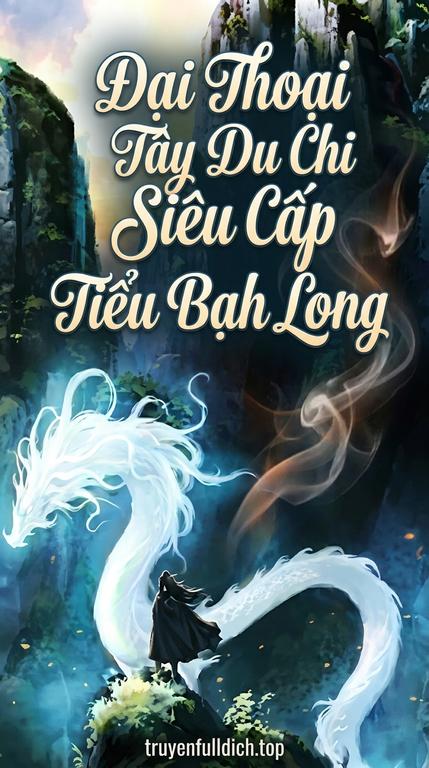 Đại Thoại Tây Du Chi Siêu Cấp Tiểu Bạch Long