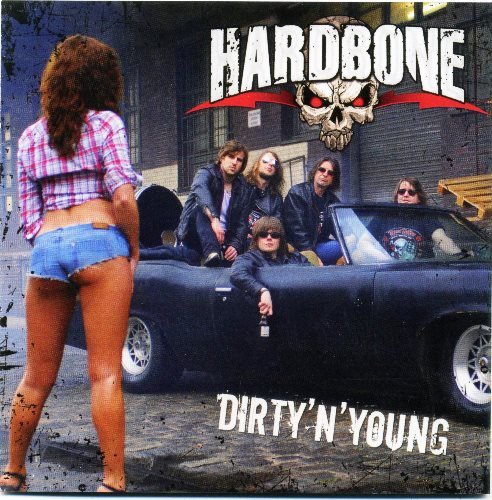 Hardbone - Dirty 'n' Young (2010) Lossless Hardbone - Dirty 'n' Young (2010) Lossless