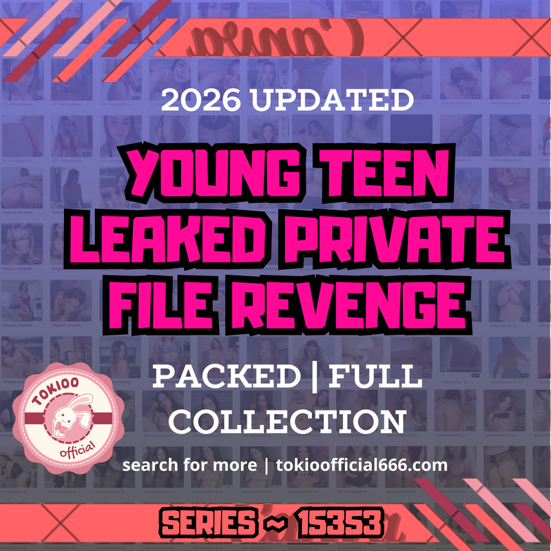 💦OFFICIAL ORIGINAL💦MEGA💦young teen leaked private file revenge💦15353