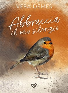 Vera Demes - Abbraccia il mio silenzio (2023)