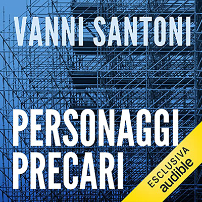 Vanni Santoni - Personaggi precari (2021) (mp3 - 128 kbps)