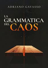 Adriano Gavasso – La Grammatica del Caos (2026)
