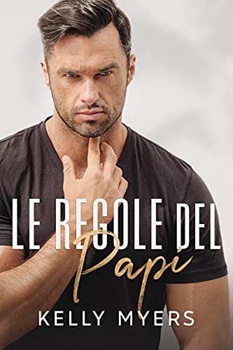 Kelly Myers - Le Regole del Papi (2021)