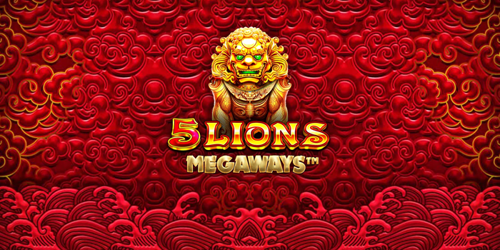 Cara Ampuh Meraih Jackpot Slot 5 Lions Megaways Setiap Hari