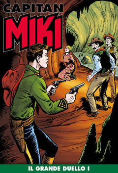 Capitan Miki 133 - Il grande duello I (2021)