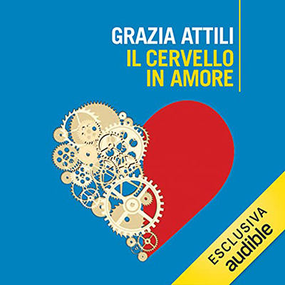 Grazia Attili - Il cervello in amore (2021) (mp3 - 128 kbps)