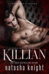 Natasha Knight – The Benedetti Brothers Vol. 4. Killian (2026)