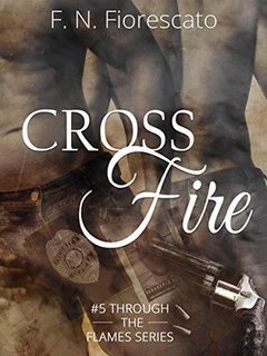 F.N. Fiorescato - Through the flames vol. 5. CrossFire (2019)