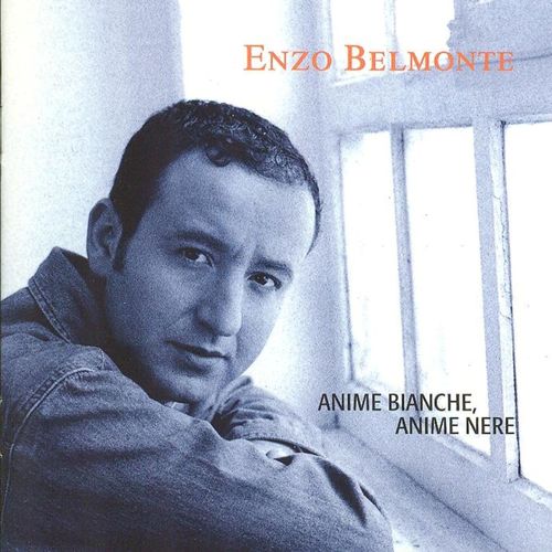 Enzo Belmonte - Anime Bianche, Anime Nere [Album] (Mint Records, 2014) FLAC