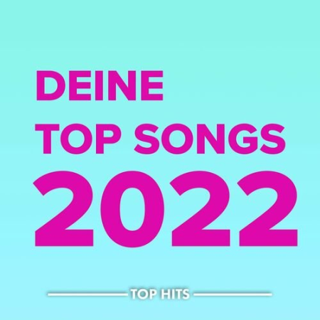 VA - Deine Top Songs 2022