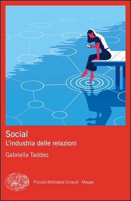 Gabriella Taddeo - Social. L'industria delle relazioni (2024)
