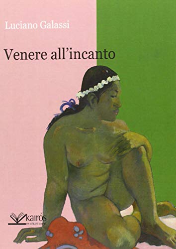 Luciano Galassi – Venere all’incanto (2020)