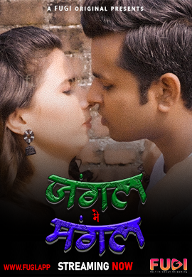 Jangal Me Mangal (2023) Fugi S01E01 Web Series Watch Online