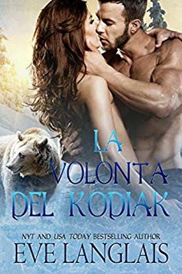 Eve Langlais - Kodiak Point Vol. 1. La volontà del Kodiak (2018)