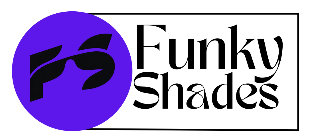 Funky Shades