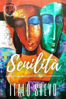 Italo Svevo - Senilità (2023)