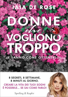 Iaia De Rose – Donne che vogliono troppo (e sanno come ottenerlo) (2025)