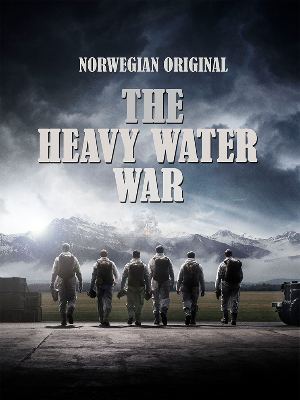  The Heavy Water War (2016) 720p HEVC HDRip S01 Complete Series [Hindi Dubbed] x265 AAC [1.4GB] Full Movie Download
