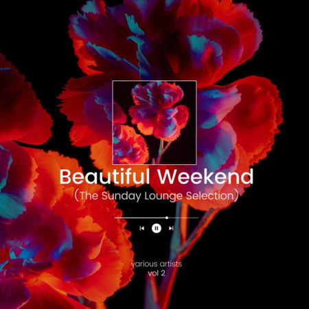 db76e3a3 ea1a 41d5 86f8 aab24cdc7492 - VA - Beautiful Weekend (The Sunday Lounge Selection), Vol.2 (2022)