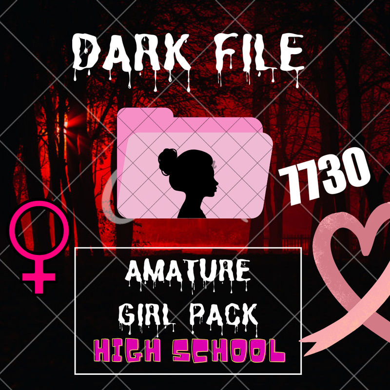 ❗️Dark Files❗️Amateur girl pack❗️High School#7730