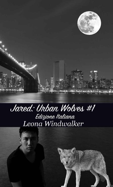 Leona Windwalker - Urban Wolves 01. Jared (2016)