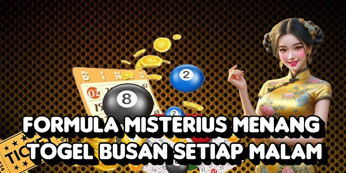 Formula Misterius Menang Togel Busan Setiap Malam