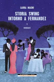 Laura Magni - Storia swing intorno a Fernandez (2023)