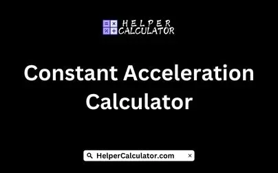 Constant Acceleration Calculator