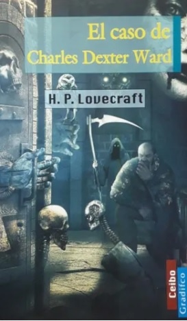 EL CASO DE CHARLES DEXTER WARD, H.P LOVECRAFT
