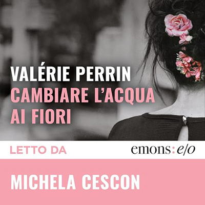 Valérie Perrin - Cambiare l’acqua ai fiori (2024) (mp3 - 128 kbps)