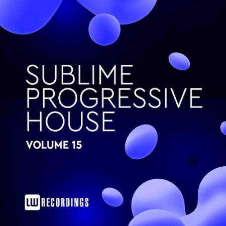 VA - Sublime Progressive House Vol. 15 (2020)