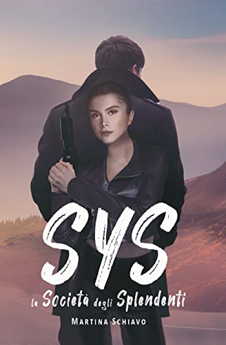 Martina Schiavo - SYS Vol. 1. La società degli splendenti (2022)